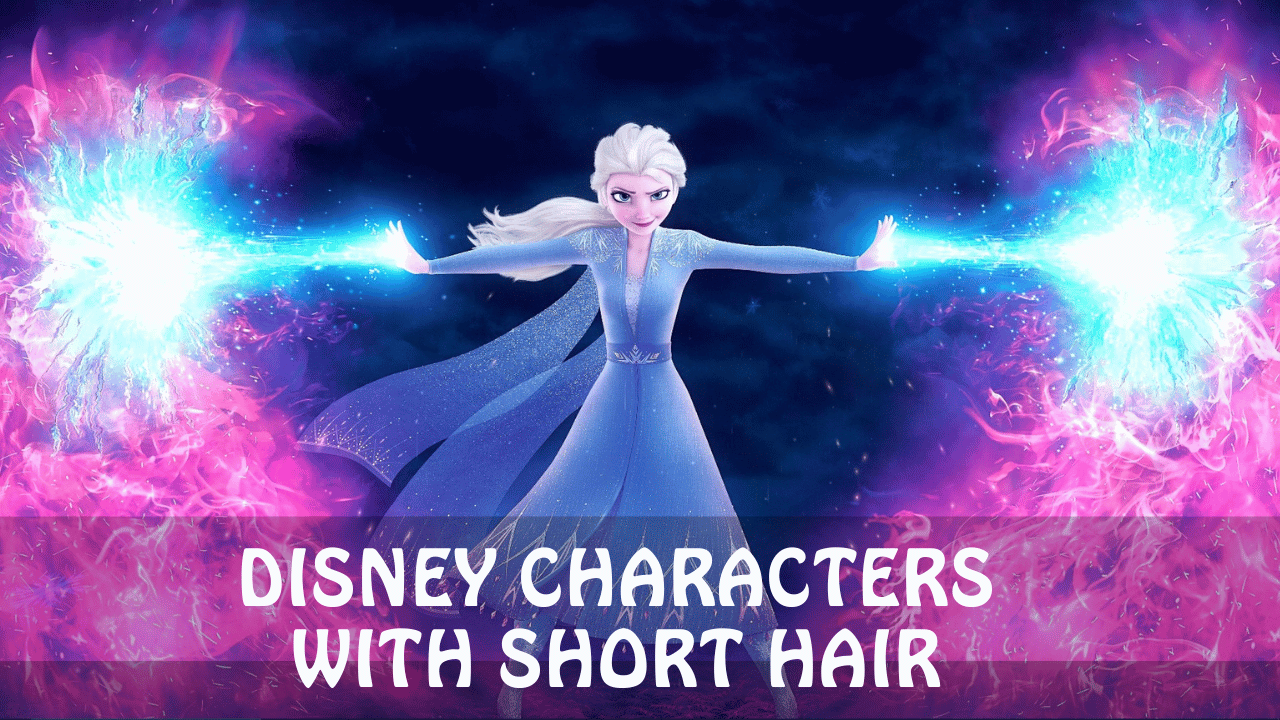 Disney Characters with Short Hair