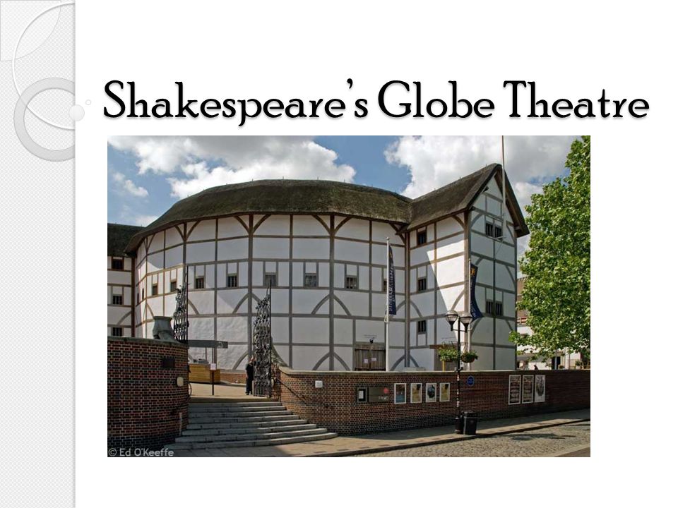 Why Was the Globe Important: Shakespeare's Stage 1599